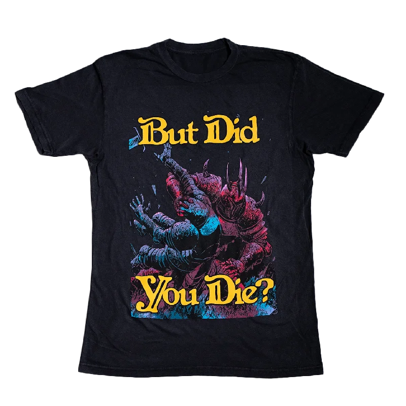 BUT DID YOU DIE? (LIMITED EDITION VINTAGE BLACK)